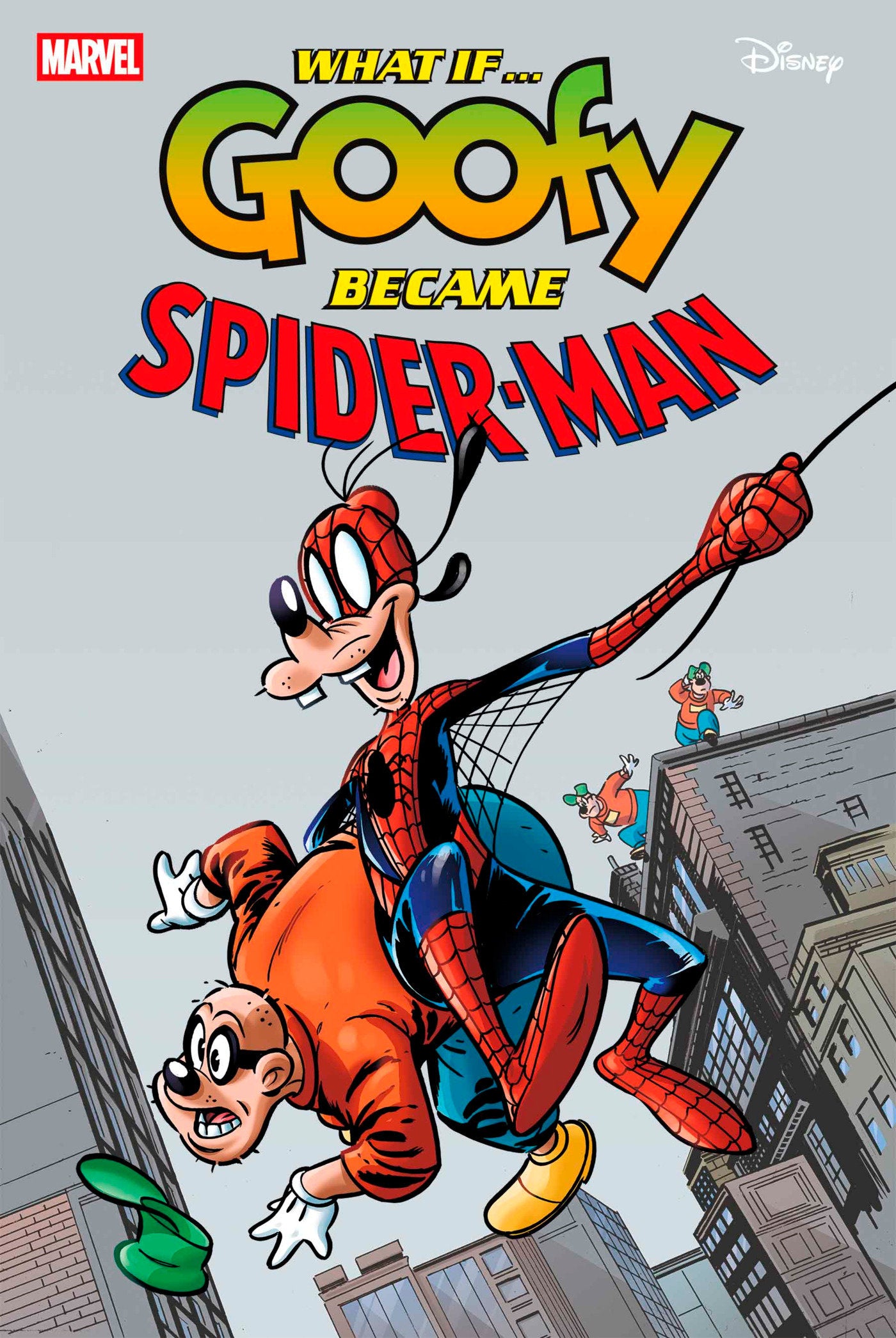 Marvel & Disney: What If...? Goofy Became Spider Man #1