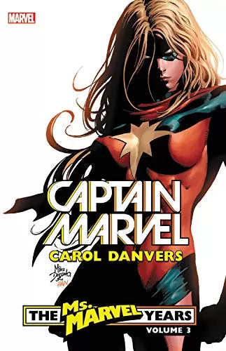 Captain Marvel: Carol Danvers - The Ms. Marvel Years3TP